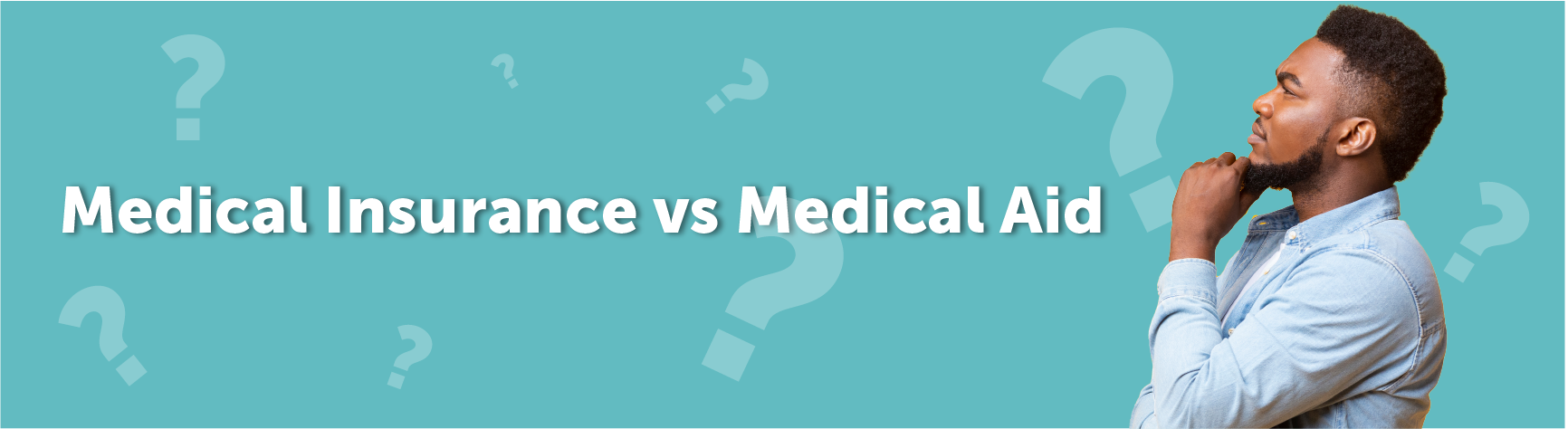 Medical Insurance vs Medical Aid